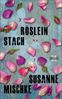Susanne Mischke: Röslein stach, Buch