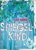 Alina Bronsky: Spiegelkind, Buch
