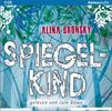 Alina Bronsky: Spiegelkind, 5 CDs
