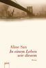 Aline Sax: In einem Leben wie diesem, Buch