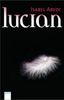 Isabel Abedi: Lucian, Buch
