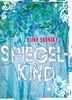 Alina Bronsky: Spiegelkind, eBook