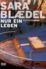 Sara Blaedel: Nur ein Leben, Buch
