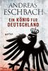 Andreas Eschbach: Ein König für Deutschland, Buch