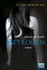 P. C. Cast: House of Night 02. Betrogen, Buch
