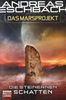 Andreas Eschbach: Das Marsprojekt: Die steinernen Schatten, Buch