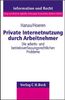 Dirk Andres: Private Nutzung von Internet-Anschlüssen durch Arbeitnehmer, Buch