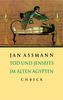 Jan Assmann: Tod und Jenseits im Alten Ägypten. Sonderausgabe, Buch