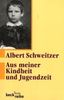 Albert Schweitzer: Aus meiner Kindheit und Jugendzeit, Buch