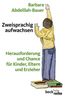 Barbara Abdelilah-Bauer: Zweisprachig aufwachsen, Buch