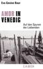 Eva G. Baur: Amor in Venedig, Buch