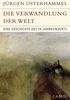 Jürgen Osterhammel: Die Verwandlung der Welt, Buch