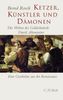 Bernd Roeck: Ketzer, Künstler und Dämonen, Buch