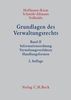 Grundlagen des Verwaltungsrechts  Band 2: Informationsordnung, Verwaltungsverfahren, Handlungsformen, Buch