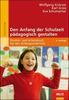 Wolfgang Knörzer: Den Anfang der Schulzeit pädagogisch gestalten, Buch