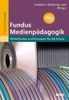 Katja Friedrich: Fundus Medienpädagogik, Buch
