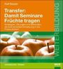 Ralf Besser: Transfer: Damit Seminare Früchte tragen, Buch