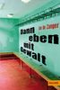 Jan de Zanger: Dann eben mit Gewalt, Buch