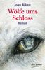 Joan Aiken: Wölfe ums Schloß, Buch