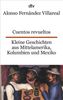 Alonso Fernandez Villareal: Cuentos revueltos / Kleine Geschichten aus Mittelamerika, Buch