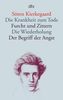Søren Kierkegaard: Die Krankheit zum Tode / Furcht und Zittern / Die Wiederholung / Der Begriff der Angst, Buch