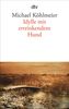 Michael Köhlmeier: Idylle mit ertrinkendem Hund, Buch