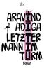 Aravind Adiga: Letzter Mann im Turm, Buch