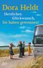 Dora Heldt: Herzlichen Glückwunsch, Sie haben gewonnen!, Buch