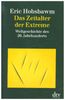 Eric J. Hobsbawm: Das Zeitalter der Extreme, Buch