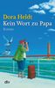 Dora Heldt: Kein Wort zu Papa, eBook