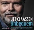 Utz Claassen: Unbequem CD, CD
