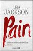 Lisa Jackson: Pain, Buch