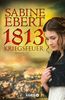 Sabine Ebert: 1813 - Kriegsfeuer, Buch
