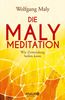 Wolfgang Maly: Die Maly-Meditation, Buch