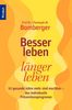 Christoph M. Bamberger: Besser leben, länger leben, Buch