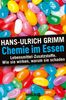 Hans-Ulrich Grimm: Chemie im Essen, Buch