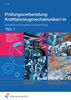 Baldur Kregel: Prüfungsvorbereitung Kraftfahrzeugmechatroniker/-in. Teil 1 Arbeitsbuch, Buch