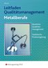 Hans J. Albrecht: Leitfaden Qualitätsmanagement für Metallberufe, Buch