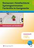 Restaurant- und Hotelfachleute, Systemgastronomen, Fachkräfte im Gastgewerbe. Arbeitsheft, Buch