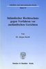 Jürgen Kurth: Inländischer Rechtsschutz gegen Verfahren vor ausländischen Gerichten., Buch