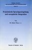 Rainer Haas: Französische Sprachgesetzgebung und europäische Integration., Buch