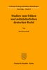 Karl Kroeschell: Studien zum frühen und mittelalterlichen deutschen Recht, Buch