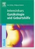 Kai J. Bühling: Intensivkurs Gynäkologie und Geburtshilfe, Buch