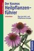 Ingrid Schönfelder: Der Kosmos-Heilpflanzenführer, Buch