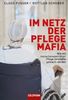 Claus Fussek: Im Netz der Pflegemafia, Buch