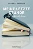 Andreas Salcher: Meine letzte Stunde, Buch