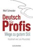 Wolf Schneider: Deutsch für Profis, Buch