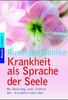 Ruediger Dahlke: Krankheit als Sprache der Seele, Buch