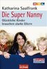 Katharina Saalfrank: Die Super Nanny, Buch