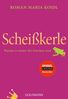 Roman M. Koidl: Scheißkerle, Buch